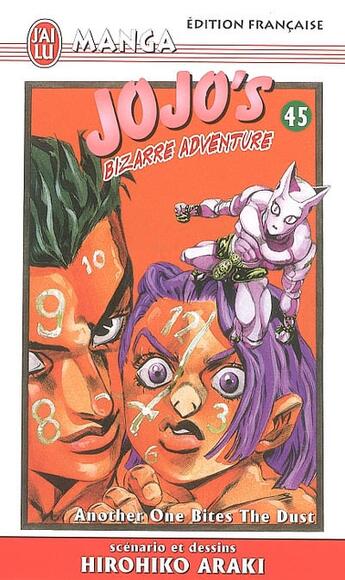 Couverture du livre « Jojo's bizarre adventure Tome 45 : another one bites the dust » de Hirohiko Araki aux éditions J'ai Lu