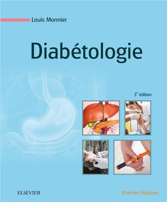 Couverture du livre « Diabétologie » de Louis Monnier et Claude Colette aux éditions Elsevier-masson