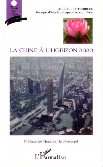 Couverture du livre « La chine a l'horizon 2020 » de Delalande/Philippe aux éditions L'harmattan