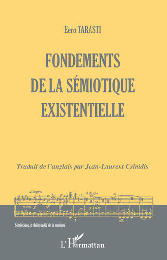 Couverture du livre « Fondements de la sémiotique existentielle » de Eero Tarasti aux éditions Editions L'harmattan