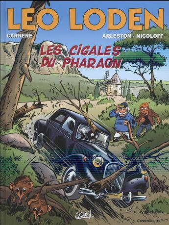 Couverture du livre « Léo Loden t.24 : les cigales du pharaon » de Serge Carrere et Christophe Arleston et Loic Nicoloff aux éditions Soleil