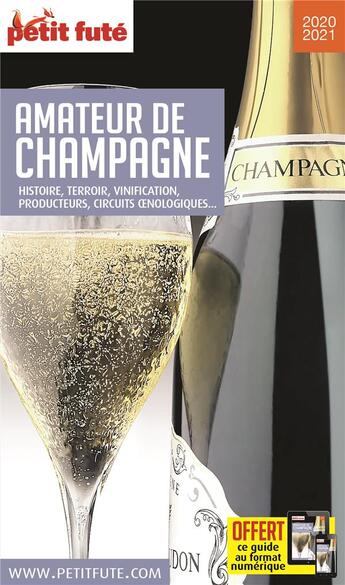 Couverture du livre « GUIDE PETIT FUTE ; THEMATIQUES ; amateur de champagne (édition 2020/2021) » de  aux éditions Le Petit Fute