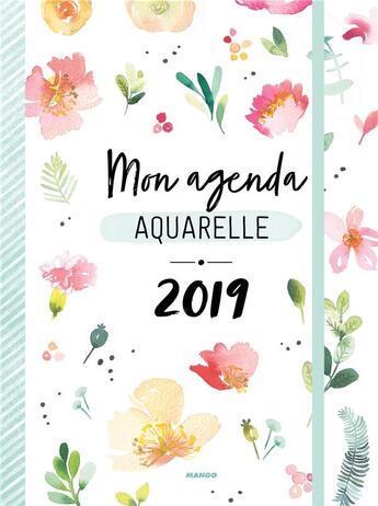 Couverture du livre « Mon agenda ; aquarelle (édition 2019) » de Marie Boudon aux éditions Mango