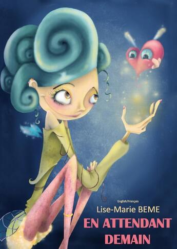 Couverture du livre « En attendant demain » de Lise-Marie Beme aux éditions Books On Demand