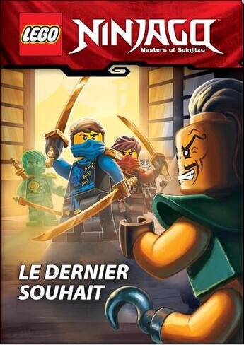 Couverture du livre « LEGO ; Lego Ninjago - masters of Spinjitzu ; le dernier souhait » de  aux éditions Carabas