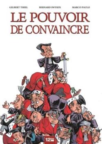 Couverture du livre « Le pouvoir de convaincre » de Gilbert Thiel aux éditions Glenat