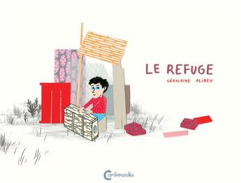 Couverture du livre « Le refuge » de Alibeu Geraldine aux éditions Cambourakis