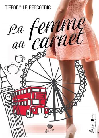 Couverture du livre « Nous Tome 1 ; la femme au carnet » de Tiffany Le Personnic aux éditions Alter Real