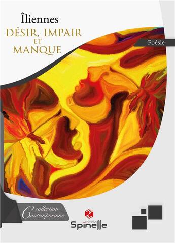 Couverture du livre « Désir, impair et manque » de Iliennes aux éditions Spinelle