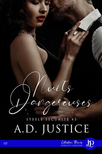 Couverture du livre « Nuits dangereuses : Steele Sécurité #3 » de A.D. Justice aux éditions Juno Publishing