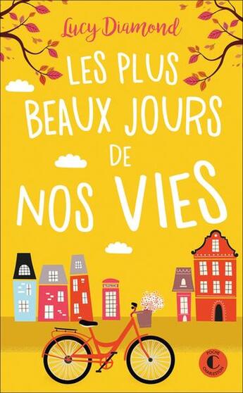 Couverture du livre « Les plus beaux jours de nos vies » de Lucy Diamond aux éditions Charleston