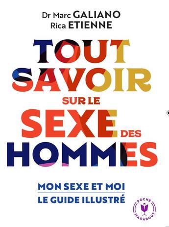 Couverture du livre « Tout savoir sur le sexe des hommes : mon sexe et moi, le guide illustré » de Rica Etienne et Marc Galiano aux éditions Marabout