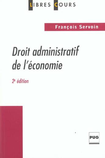 Couverture du livre « Droit administratif de l'economie edition 2001 » de Servoin F aux éditions Pu De Grenoble