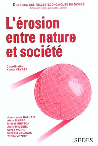 Couverture du livre « L'Erosion Entre Nature Et Societe » de Yvette Veyret aux éditions Cdu Sedes