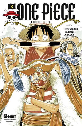 Couverture du livre « One Piece - édition originale Tome 2 : Luffy versus la bande à Baggy !! » de Eiichiro Oda aux éditions Glenat
