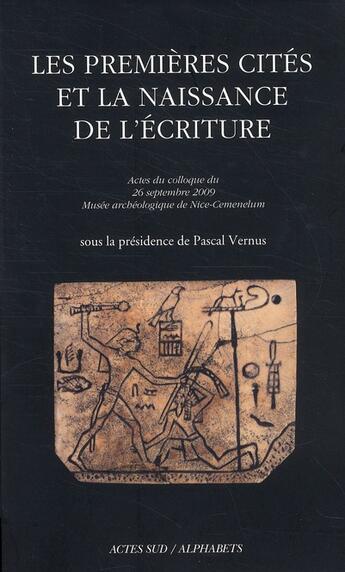 Couverture du livre « Les premières cités et la naissance de l'écriture » de  aux éditions Actes Sud