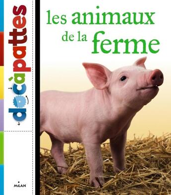 Couverture du livre « Les animaux de la ferme » de Maximiliano Luchini et Eric Marson aux éditions Milan