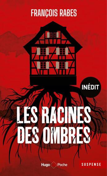 Couverture du livre « Les racines des ombres » de Francois Rabes aux éditions Hugo Poche