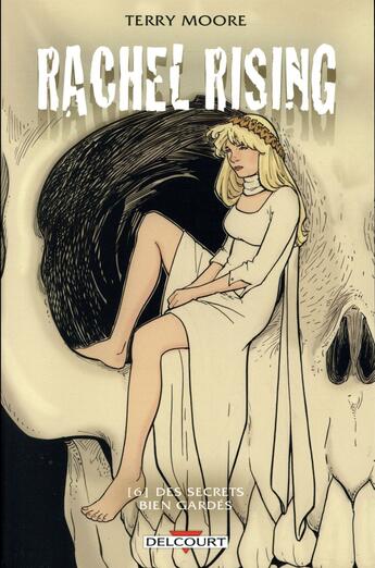 Couverture du livre « Rachel Rising Tome 6 : des secrets bien gardés » de Terry Moore aux éditions Delcourt