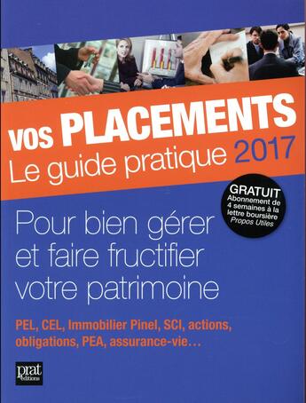 Couverture du livre « Vos placements, le guide pratique 2017 » de  aux éditions Prat