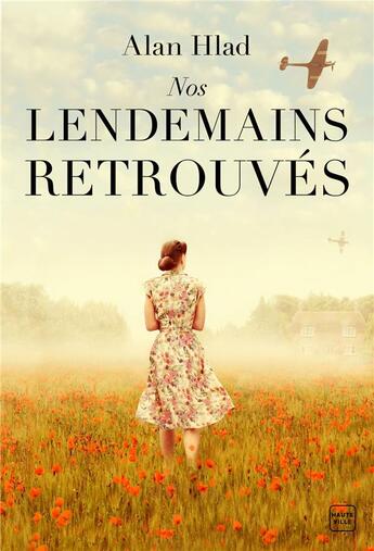 Couverture du livre « Nos lendemains retrouvés » de Alan Hlad aux éditions Milady