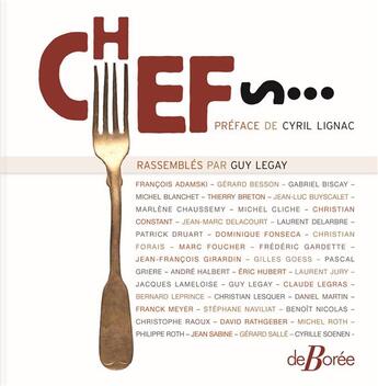 Couverture du livre « Chefs ! » de Guy Legay aux éditions De Boree