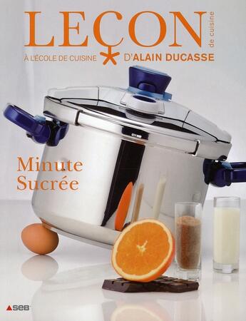 Couverture du livre « Minute sucree » de Witz Benoit aux éditions Les Editions Culinaires