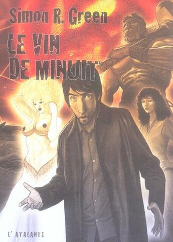 Couverture du livre « Le vin de minuit » de Simon R. Green aux éditions L'atalante