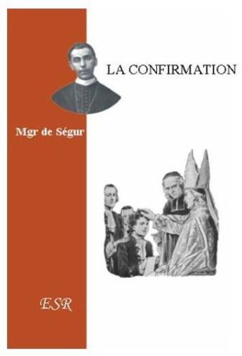 Couverture du livre « La confirmation » de De Segur aux éditions Saint-remi