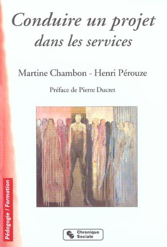 Couverture du livre « Conduire un projet » de Chambon/Perouze aux éditions Chronique Sociale