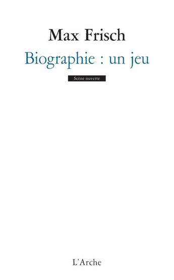 Couverture du livre « Biographie : un jeu » de Max Frisch aux éditions L'arche
