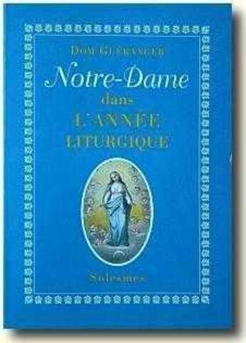 Couverture du livre « Notre-Dame dans l'année liturgique » de Prosper Gueranger aux éditions Solesmes