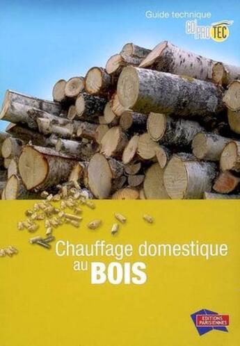 Couverture du livre « Chauffage domestique au bois » de  aux éditions Edipa