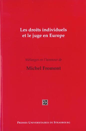 Couverture du livre « Les droits individuels et le juge en europe. melanges en l'honneur de michel fromont » de Bro Grewe Constance aux éditions Pu De Strasbourg