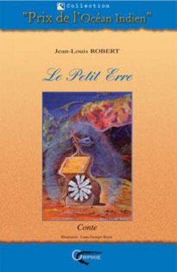 Couverture du livre « Le petit erre » de Jean-Louis Robert aux éditions Orphie