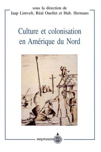 Couverture du livre « Culture et colonisation en Amérique du nord » de  aux éditions Septentrion