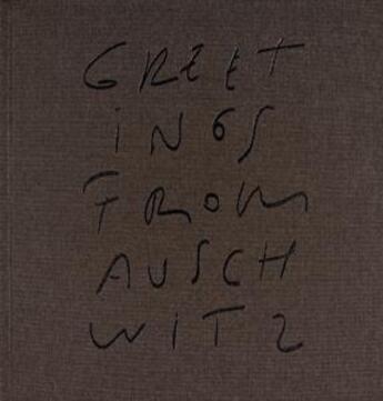 Couverture du livre « Greetings from Auschwitz » de Pawel Szypulski aux éditions Patrick Frey
