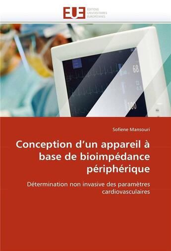 Couverture du livre « Conception d'un appareil a base de bioimpedance peripherique » de Mansouri-S aux éditions Editions Universitaires Europeennes