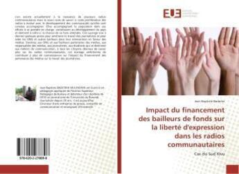 Couverture du livre « Impact du financement des bailleurs de fonds sur la liberté d'expression » de Jean Baptiste Baderha aux éditions Editions Universitaires Europeennes