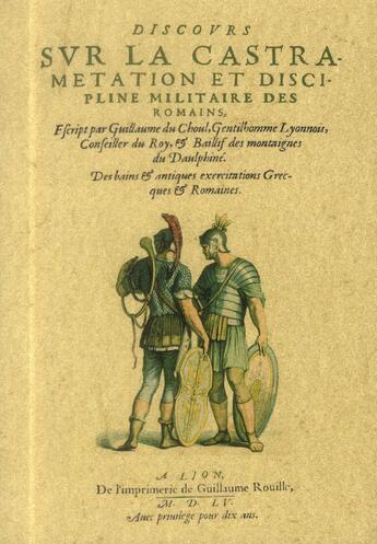 Couverture du livre « Discours sur la castramétation et discipline militaire des romains » de Guillaume De Choul aux éditions Maxtor