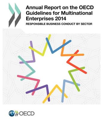 Couverture du livre « Annual report on the OECD guidelines for multinational enterprises ; Responsible Business Conduct by Sector (édition 2014) » de Ocde aux éditions Ocde