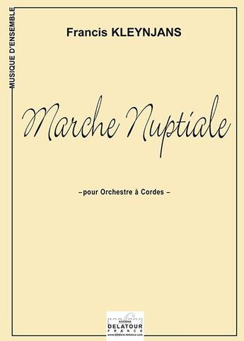 Couverture du livre « Marche nuptiale » de Kleynjans Francis aux éditions Delatour