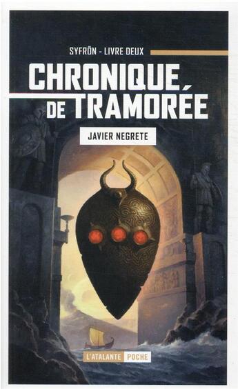 Couverture du livre « Chronique de Tramorée Tome 2 : Syfron » de Javier Negrete aux éditions L'atalante