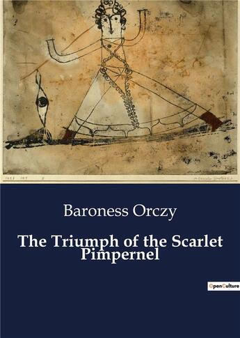 Couverture du livre « The Triumph of the Scarlet Pimpernel » de Baroness Orczy aux éditions Culturea