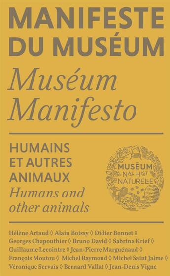 Couverture du livre « Manifeste du muséum ; humains et autres animaux » de Bruno David et Collectif aux éditions Reliefs Editions