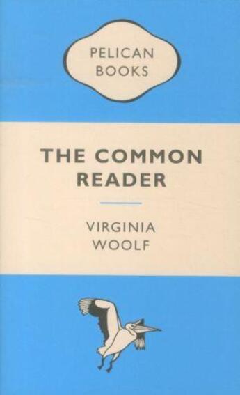 Couverture du livre « THE COMMON READER » de Virginia Woolf aux éditions Penguin Books Uk