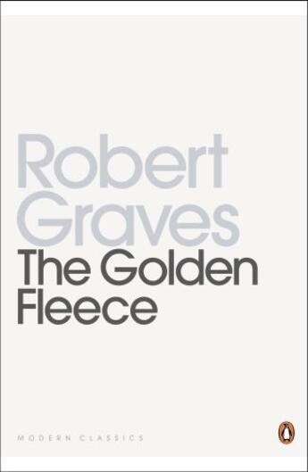 Couverture du livre « The Golden Fleece » de Robert Graves aux éditions Penguin Books Ltd Digital