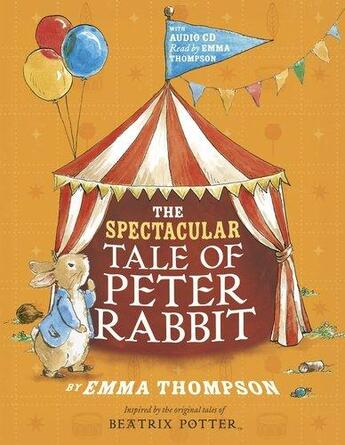 Couverture du livre « Spectacular Tale Of Peter Rabbit » de Emma Thompson aux éditions Warne Frederick