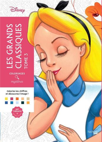 Couverture du livre « Art-thérapie ; Coloriages mystères : les grands classiques Disney Tome 3 » de Jeremy Mariez aux éditions Hachette Heroes
