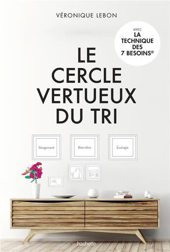 Couverture du livre « Le cercle vertueux du tri » de Veronique Lebon aux éditions Hachette Pratique